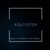Presly Calderón & Tony Noriega - Aquí Estoy - Single